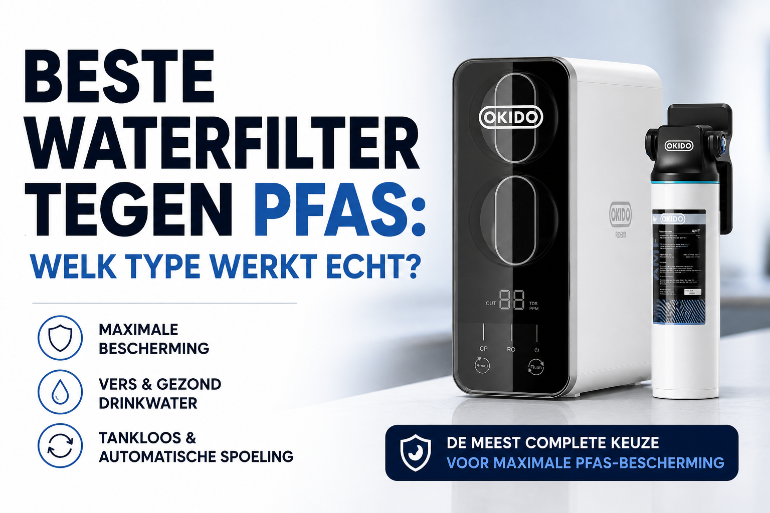 Beste Waterfilter tegen PFAS: Welk Type Werkt Echt? (2026)